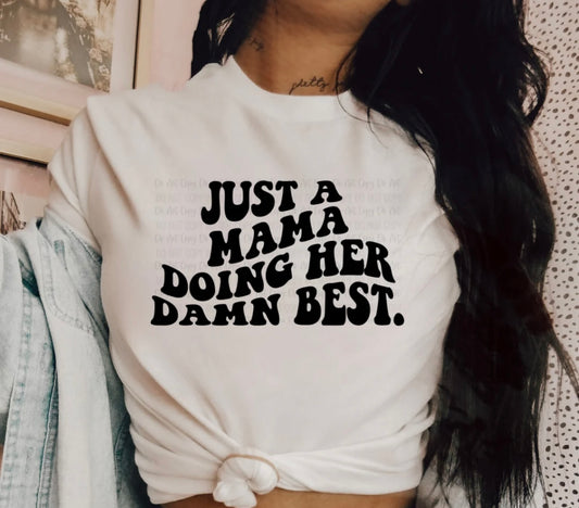 Just a Mama Doing Her Dang Best