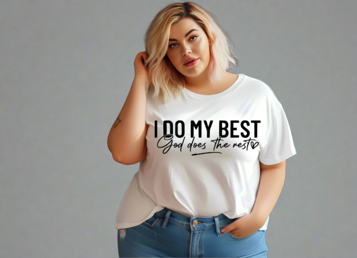 I Do My Best, God Does the Rest – Faith & Flow Edition